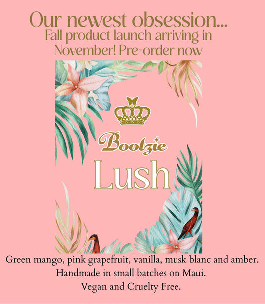 BOOTZIE OIL FROM MAUI LUSH