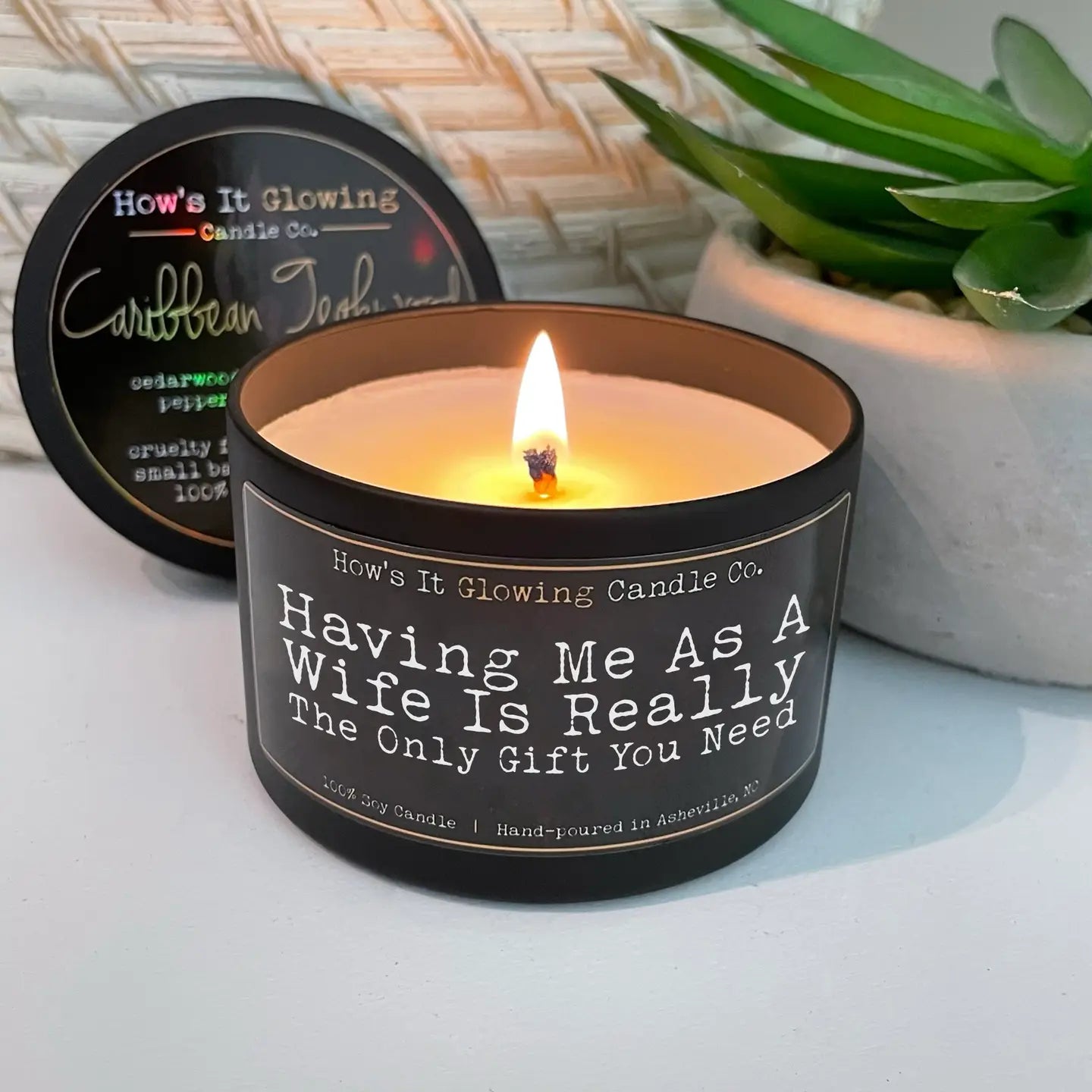 How's It Glowing Candle Co Happy Having Me As A Wife