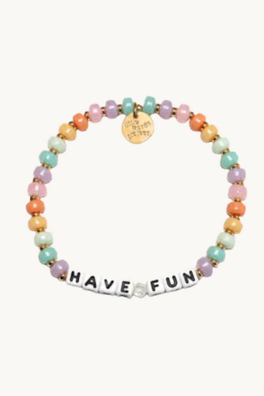 LITTLE WORDS PROJECT HAVE FUN BRACELET