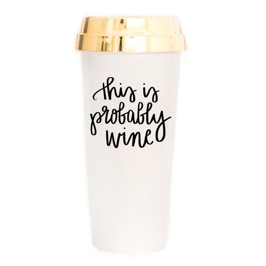 SWEET WATER DECOR "THIS IS PROBABLY WINE" TRAVEL MUG